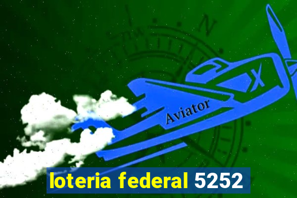 loteria federal 5252